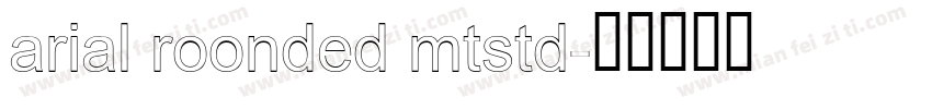 arial roonded mtstd字体转换